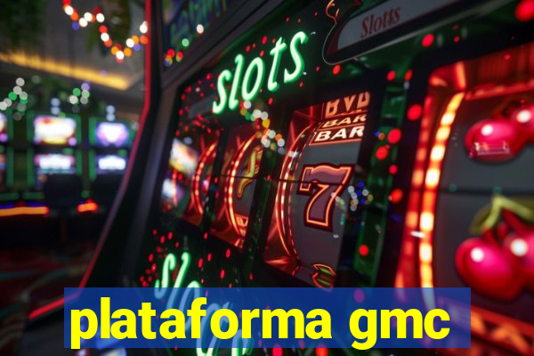 plataforma gmc